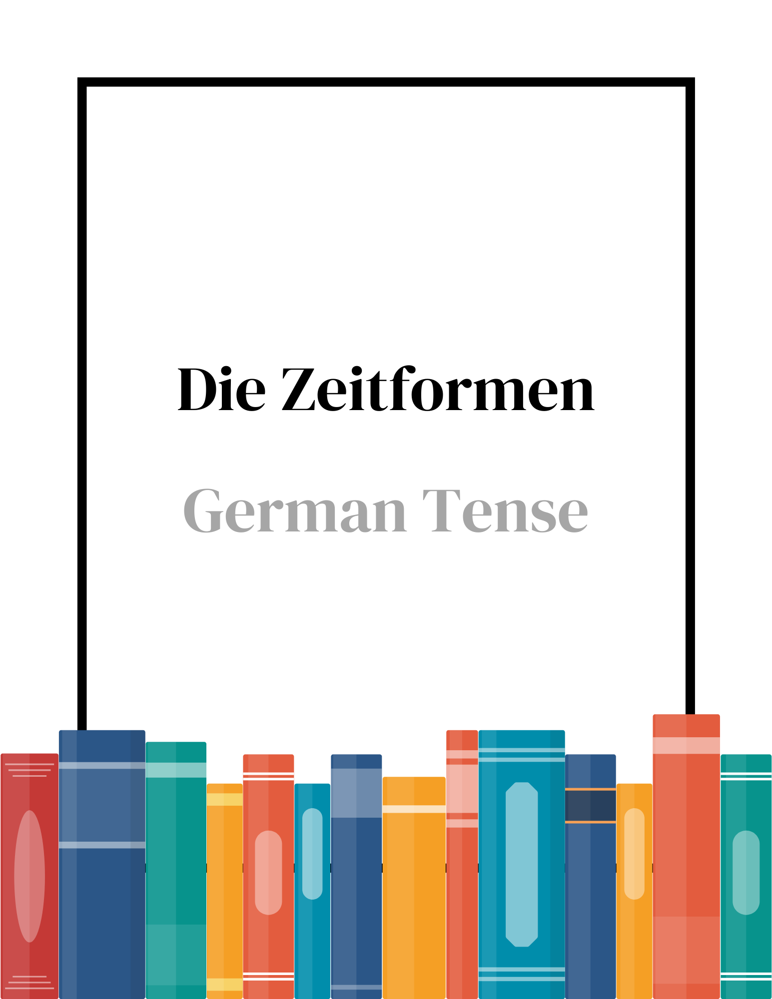 zeitformen or german tense